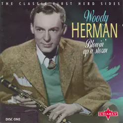 Blowin' Up a Storm CD1 - Woody Herman