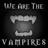 We Are The Vampires - EP album lyrics, reviews, download