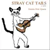 Stray Cat Tails - Single album lyrics, reviews, download