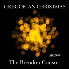 Gregorian Christmas Music by The Brendon Consort album reviews, ratings, credits