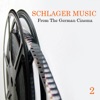 Schlager Music from the German Cinema, Vol. 2