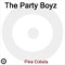 Pina Colada (Alternative Radio Version) - The Party Boyz lyrics