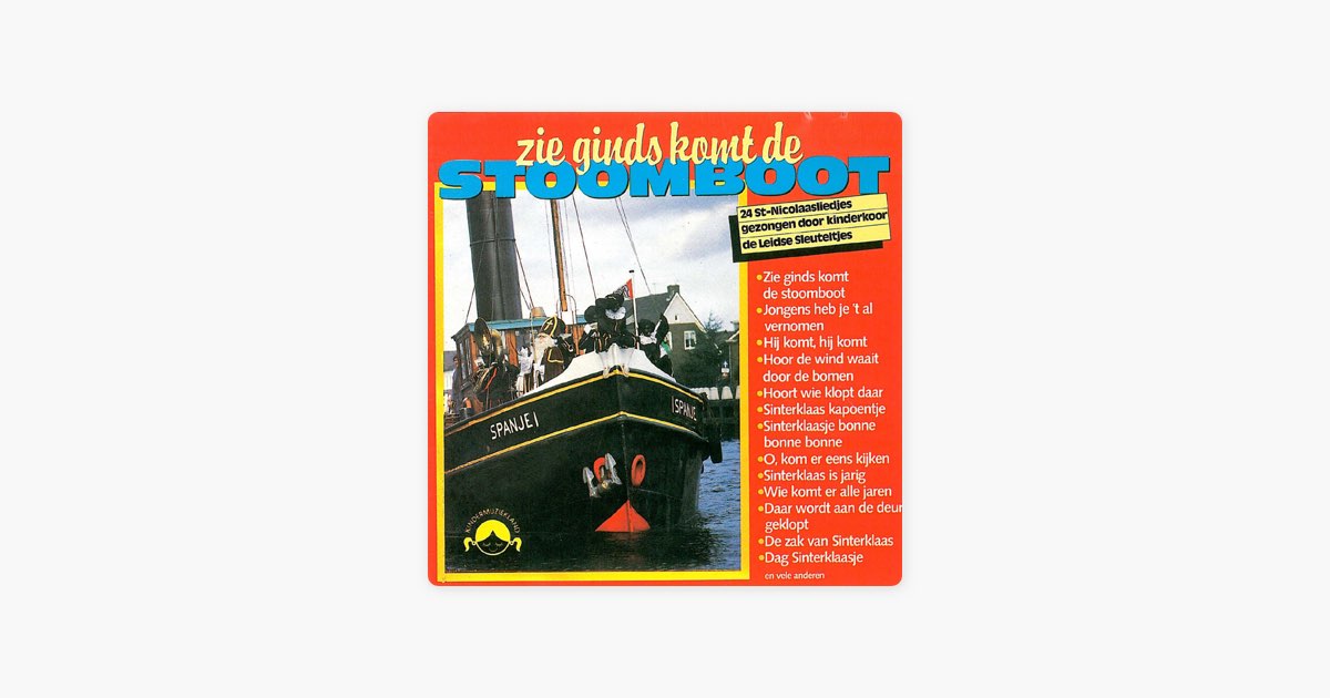 ‎Zie Ginds Komt De Stoomboot by De Leidse Sleuteltjes - Song on Apple Music