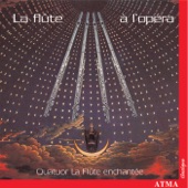 Flute Enchantee Quartet: Flute a L'Opera (La) artwork