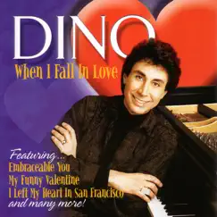 When I Fall In Love by Dino album reviews, ratings, credits