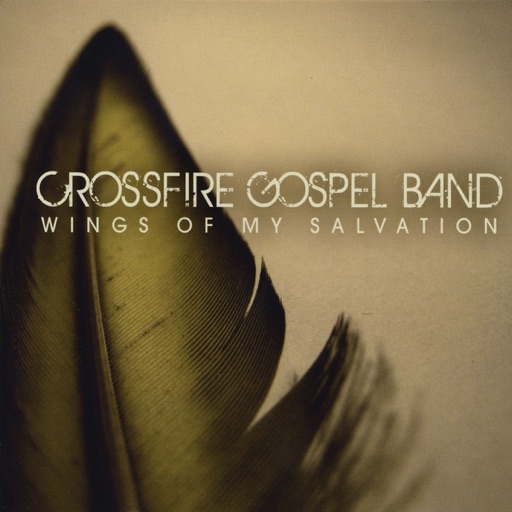 Art for Wings of My Salvation by Crossfire Gospel Band