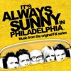 It's Always Sunny In Philadelphia (Music from the Original TV Series), 2010