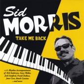 Sid Morris - Take Me Back