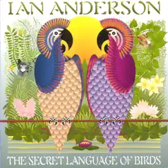 The Secret Language of Birds by Ian Anderson album reviews, ratings, credits