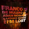I'm Lost (feat. Latanza Waters) - Single album lyrics, reviews, download