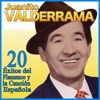 Juanito Valderrama 20 Éxitos del Flamenco y la Canción Española