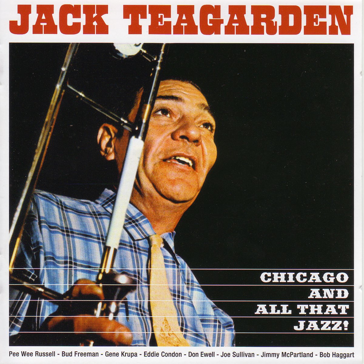 ‎Chicago and All That Jazz! + The Dixie Sound of Jack Teagarden by Jack Teagarden on Apple Music