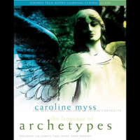 Caroline Myss - The Language of Archetypes: Discover the Forces that Shape Your Destiny artwork