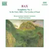 Stream & download Bax: Symphony No. 1 - In the Faery Hills - Garden of Fand