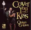 Cover You With a Kiss album lyrics, reviews, download