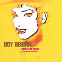 Lucky for Some - Boy George