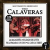 Trio Calaveras: Sentimiento Mexicano, Vol. 1