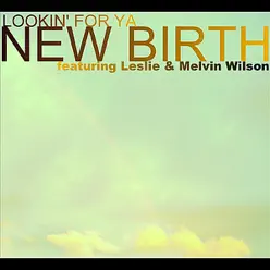 Lookin' For Ya - Single - New Birth Lookin' For Ya - Single - New Birth
