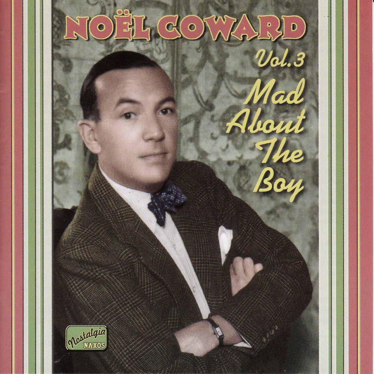 ノエル カワードの Noel Coward Mad About The Boy 1932 1943 をapple Musicで