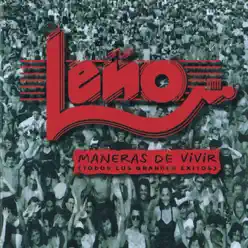 Maneras de Vivir (Todos los Grandes Éxitos) - Leño