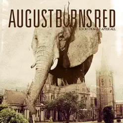 Looks Fragile After All - EP - August Burns Red
