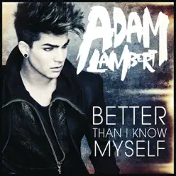 Better Than I Know Myself - EP - Adam Lambert