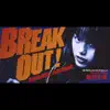 BREAK OUT! - Single album lyrics, reviews, download
