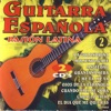 Guitarra Española - Pasion Latina Vol.2 (Spanish Guitar - Latin Passion)