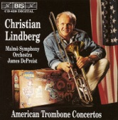 Christian Lindberg, James DePreist & Malmö Symphony Orchestra - Trombone Concerto: I. Allegro