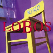 Los Lobos - When the Circus Comes