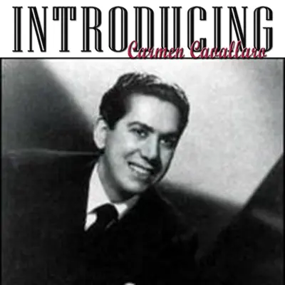 Introducing Carmen Cavallaro - Carmen Cavallaro