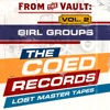 From the Vault - The Coed Records Lost Master Tapes, Vol. 2: Girl Groups
