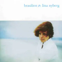 Brasilien & Lina Nyberg - Lina Nyberg Brasilien & Lina Nyberg - Lina Nyberg