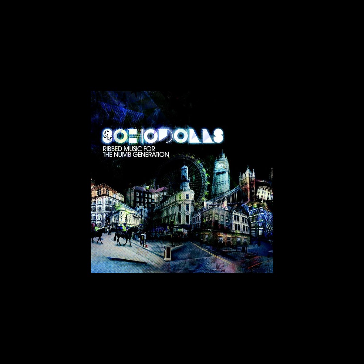 ‎Ribbed Music for the Numb Generation by Sohodolls on Apple Music