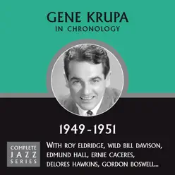 Complete Jazz Series 1949 - 1951 - Gene Krupa Complete Jazz Series 1949 - 1951 - Gene Krupa