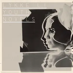 Youth Novels (Special Edition) - Lykke Li