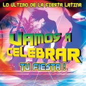Vamos A Celebrar - Lo Ultimo De La Fiesta Latina artwork