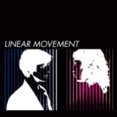 Linear Movement - Way Out of Living