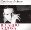 Canciones de Amor: Ricardo Arjona album lyrics, reviews, download