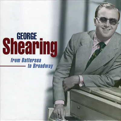 From Battersea to Broadway - George Shearing From Battersea to Broadway - George Shearing