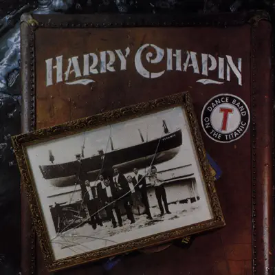 Dance Band On the Titanic - Harry Chapin