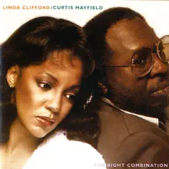 The Right Combination by Curtis Mayfield & Linda Clifford album reviews, ratings, credits