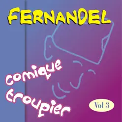 Fernandel Comique Troupier Vol 3 - Fernandel