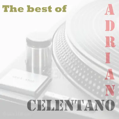 Adriano Celentano Collection (The Best of Adriano Celentano) - Adriano Celentano