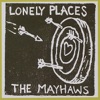 The Mayhaws - Place Where Dreams Come True