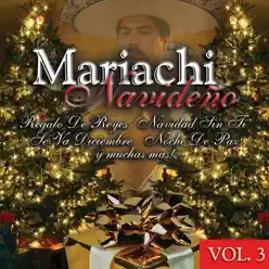 Mariachi Navideño, Vol. 3 - Mariachi Nuevo Tecalitlán Mariachi Navideño, Vol. 3 - Mariachi Nuevo Tecalitlán