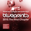 Blueprints 2010 - The Final Chapter - Mixed by Corderoy and Andy Bury