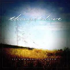 Things Above by 121 Community Church album reviews, ratings, credits