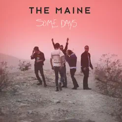 Some Days - Single - The Maine