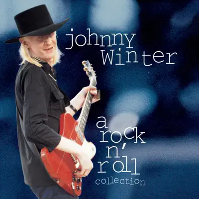 A Rock N' Roll Collection - Johnny Winter A Rock N' Roll Collection - Johnny Winter